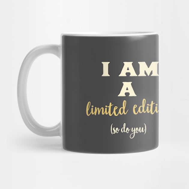 I am a limited edition by Leela